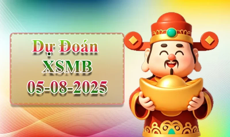 XO88 Dự đoán XSMB ngày 05/08 - Dự đoán XSMB hôm nay