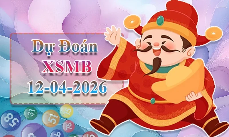 XO88 Dự đoán XSMB ngày 12/04 - Dự đoán XSMB hôm nay