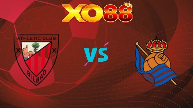 XO88 Nhận định soi kèo Athletic Bilbao vs Real Sociedad, 03h00 ngày 12/02/2026