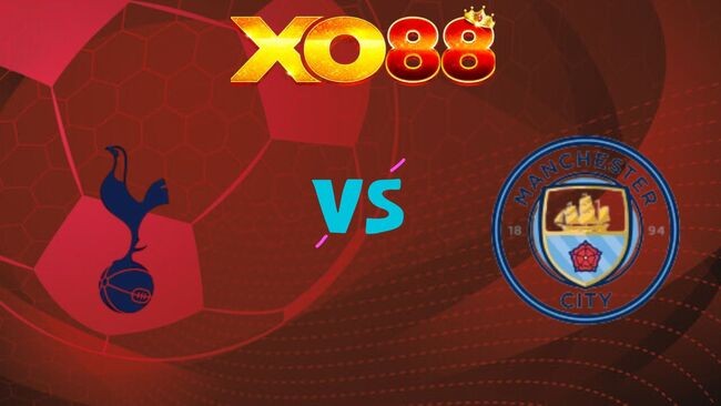 XO88 Nhận định soi kèo Tottenham vs Man City, 23h30 ngày 01/02/2026