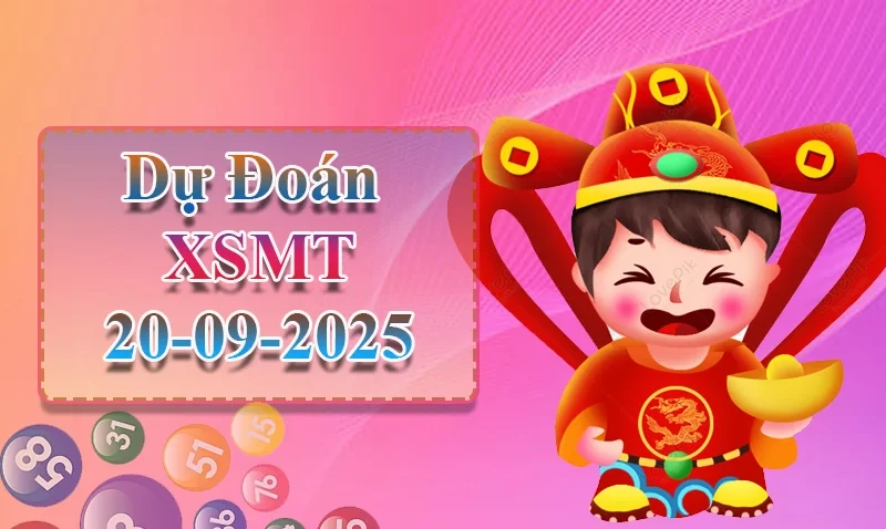 XO88 Dự đoán XSMT ngày 20/09 - Dự đoán XSMT hôm nay