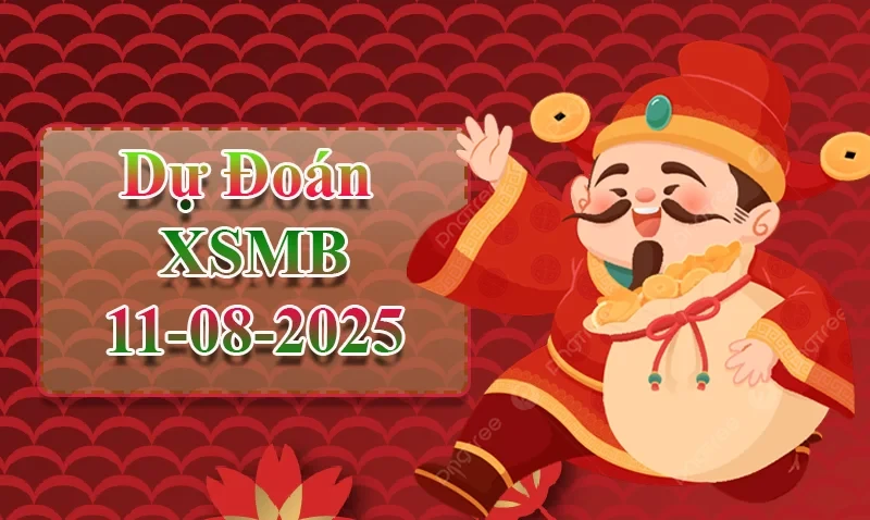 XO88 Dự đoán XSMB ngày 11/08 - Dự đoán XSMB hôm nay