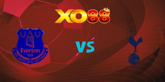 XO88 Nhận định soi kèo Everton vs Tottenham, 23h30 ngày 26/10/2025