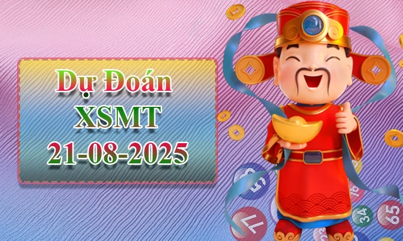 XO88 Dự đoán XSMT ngày 21/08 - Dự đoán XSMT hôm nay