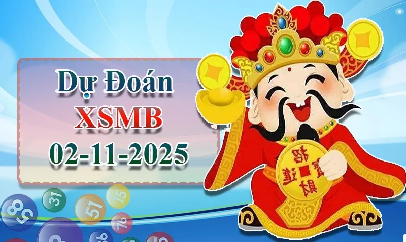 XO88 Dự đoán XSMB ngày 02/11 - Dự đoán XSMB hôm nay