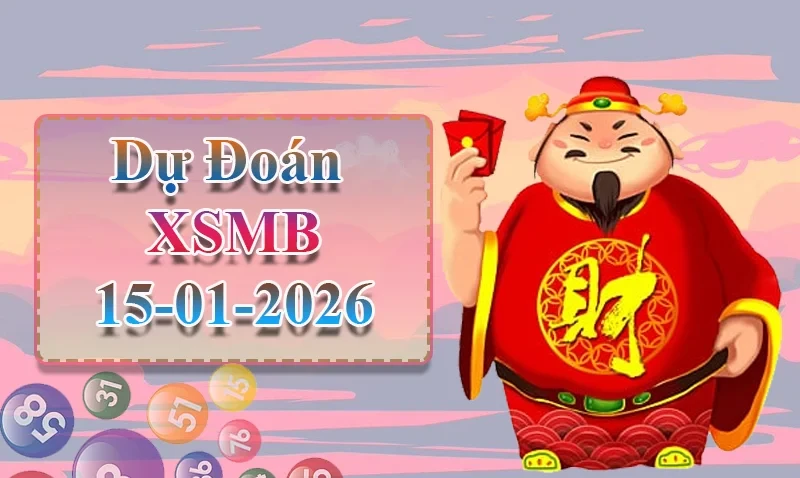 XO88 Dự đoán XSMB ngày 15/01 - Dự đoán XSMB hôm nay