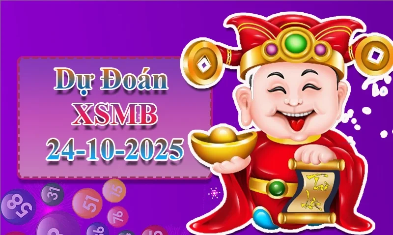 XO88 Dự đoán XSMB ngày 24/10 - Dự đoán XSMB hôm nay